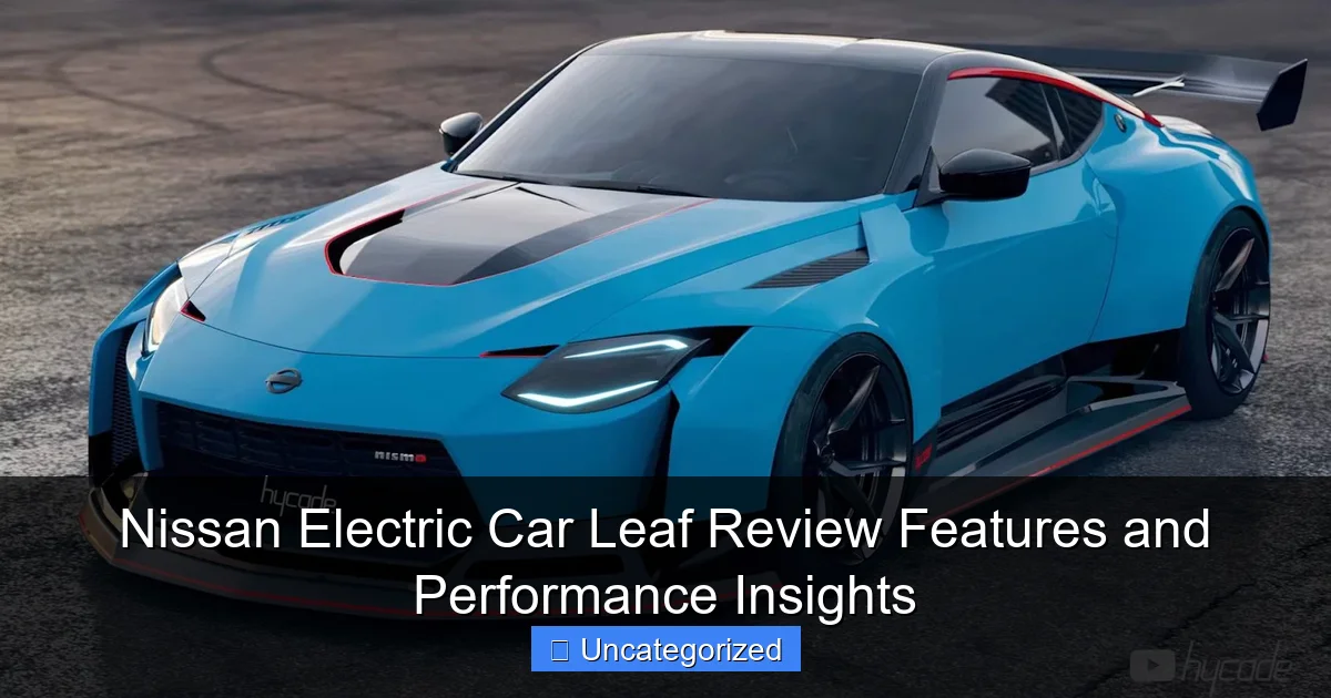 Nissan Electric Car Leaf Review Features and Performance Insights