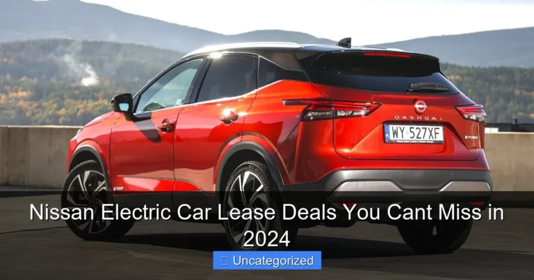 Nissan Electric Car Lease Deals You Cant Miss in 2024