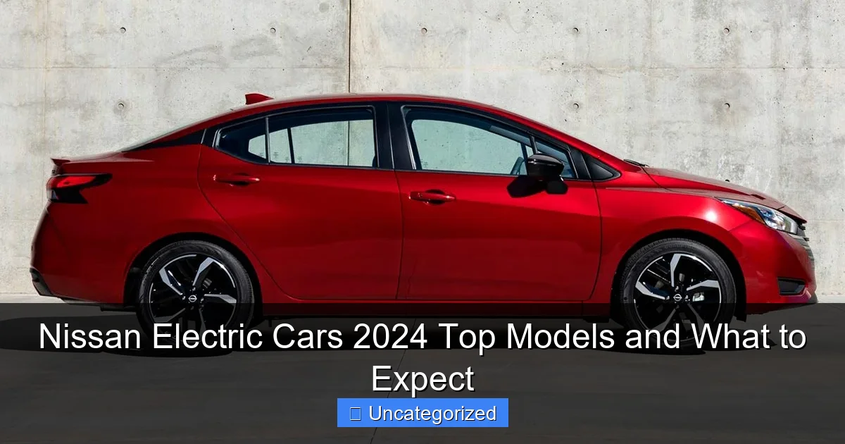 Nissan Electric Cars 2024 Top Models and What to Expect