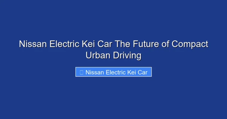 Nissan Electric Kei Car The Future of Compact Urban Driving