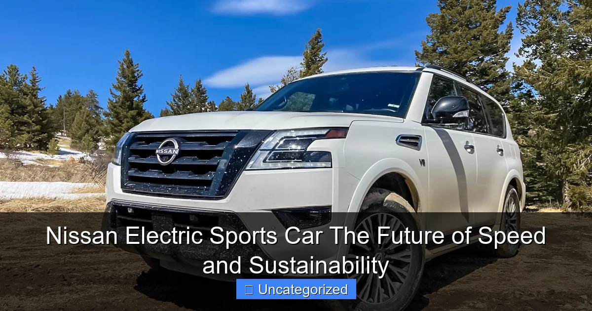 Nissan Electric Sports Car The Future of Speed and Sustainability