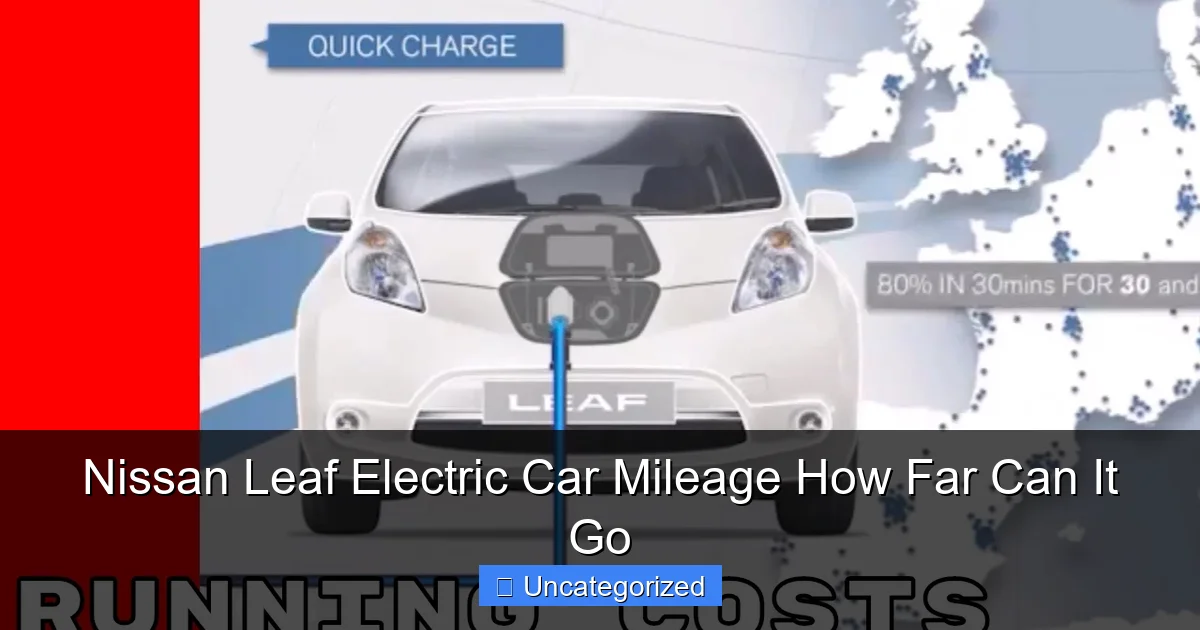 Nissan Leaf Electric Car Mileage How Far Can It Go