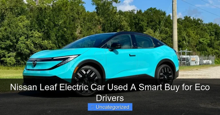 Nissan Leaf Electric Car Used A Smart Buy for Eco Drivers