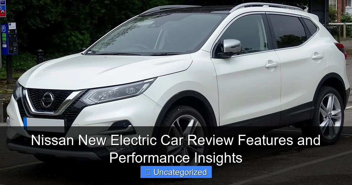 Nissan New Electric Car Review Features and Performance Insights