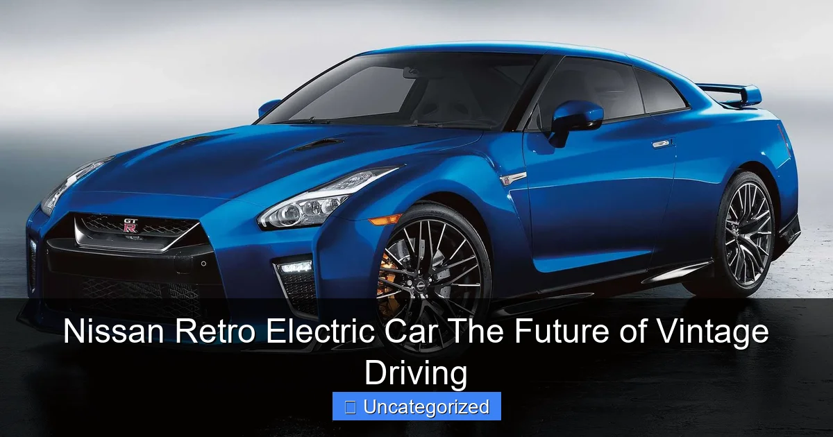 Nissan Retro Electric Car The Future of Vintage Driving