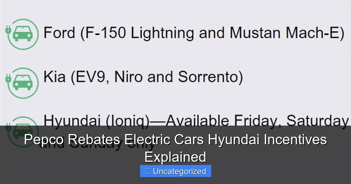 Pepco Rebates Electric Cars Hyundai Incentives Explained