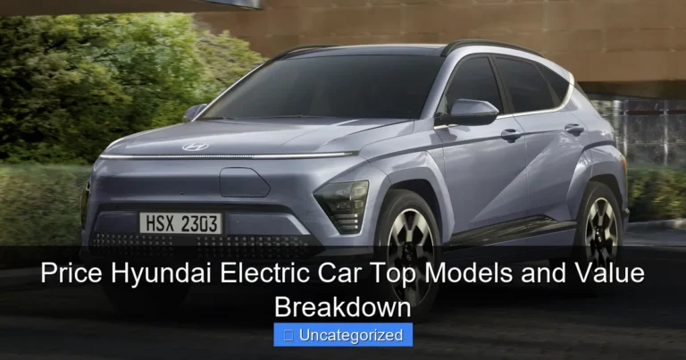 Price Hyundai Electric Car Top Models and Value Breakdown