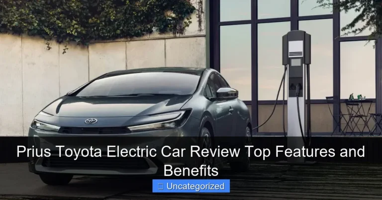 Prius Toyota Electric Car Review Top Features and Benefits