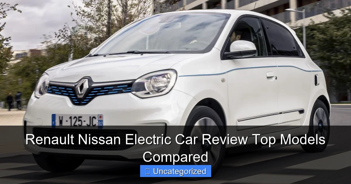 Renault Nissan Electric Car Review Top Models Compared