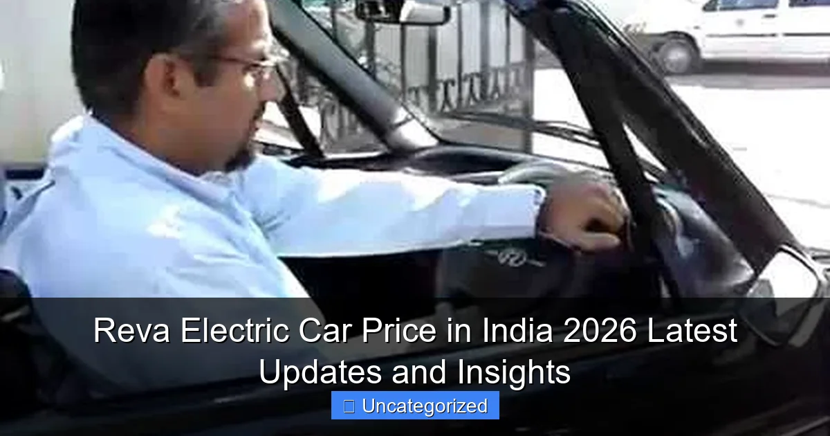 Reva Electric Car Price in India 2026 Latest Updates and Insights