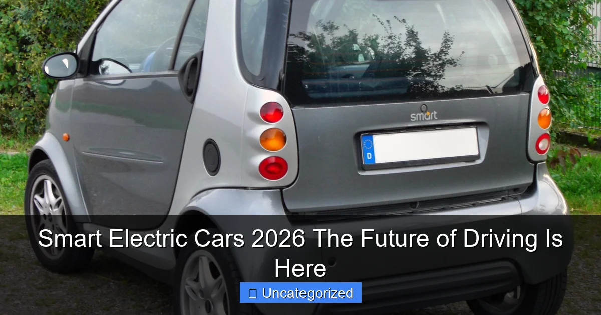 Smart Electric Cars 2026 The Future of Driving Is Here