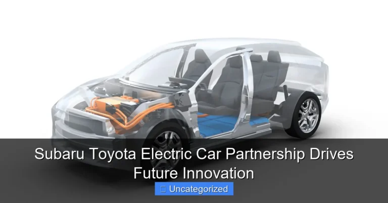Subaru Toyota Electric Car Partnership Drives Future Innovation