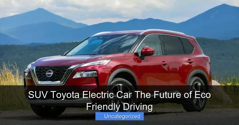 SUV Toyota Electric Car The Future of Eco Friendly Driving