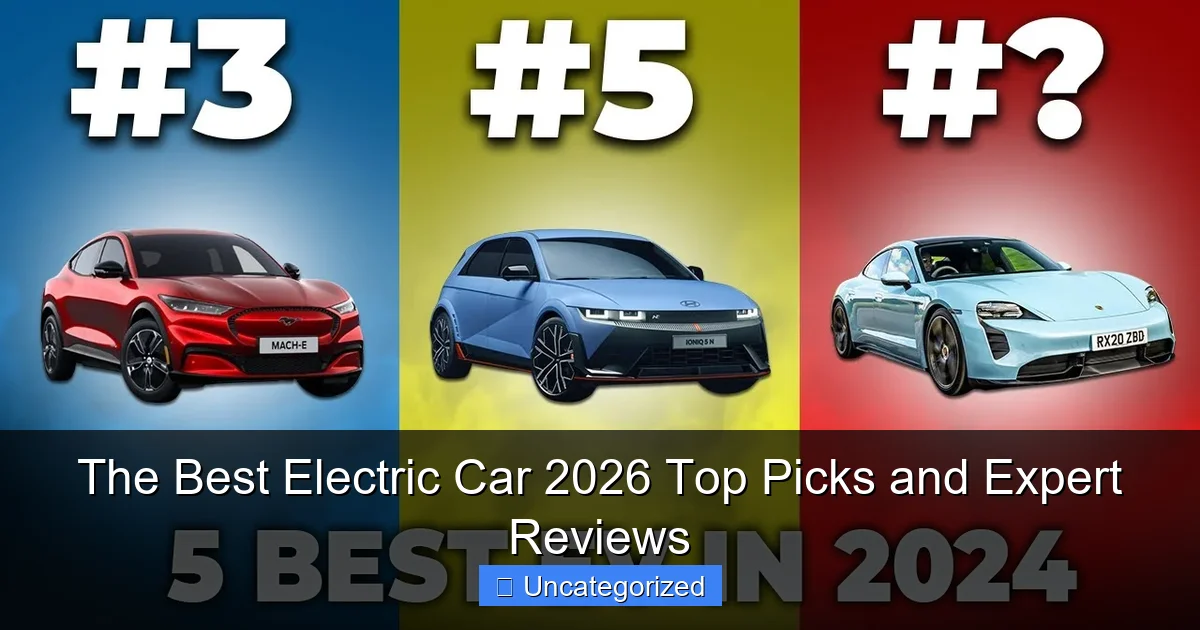 The Best Electric Car 2026 Top Picks and Expert Reviews