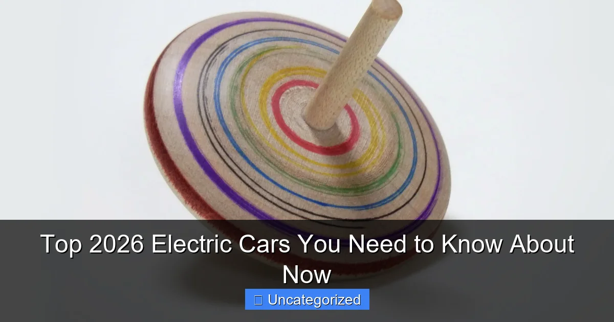 Top 2026 Electric Cars You Need to Know About Now