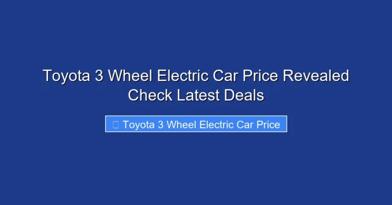 Toyota 3 Wheel Electric Car Price Revealed Check Latest Deals
