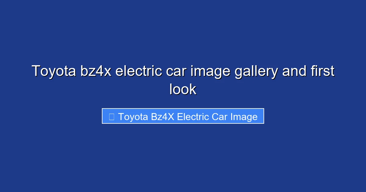 Toyota bz4x electric car image gallery and first look
