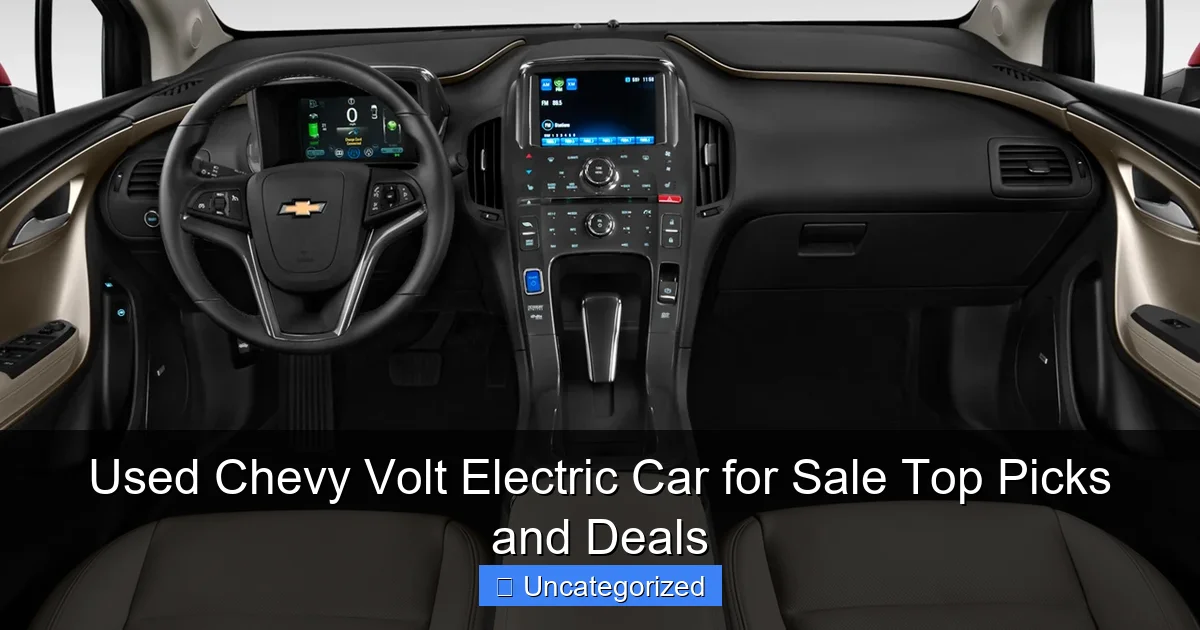 Used Chevy Volt Electric Car for Sale Top Picks and Deals
