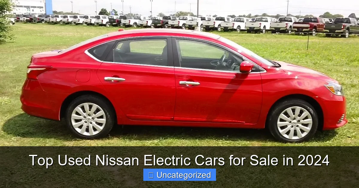Top Used Nissan Electric Cars for Sale in 2024
