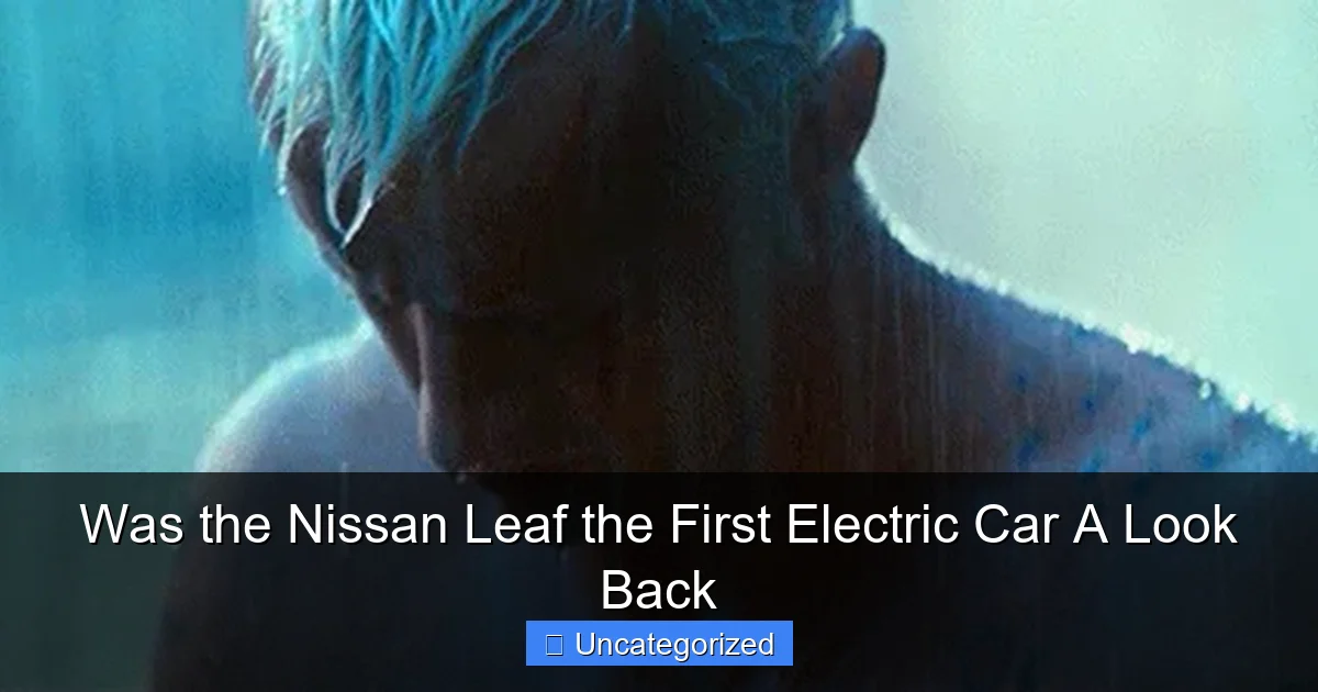Was the Nissan Leaf the First Electric Car A Look Back