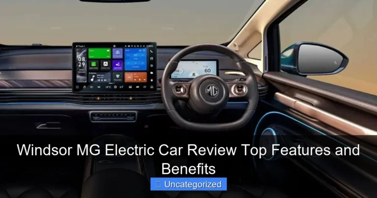 Windsor MG Electric Car Review Top Features and Benefits