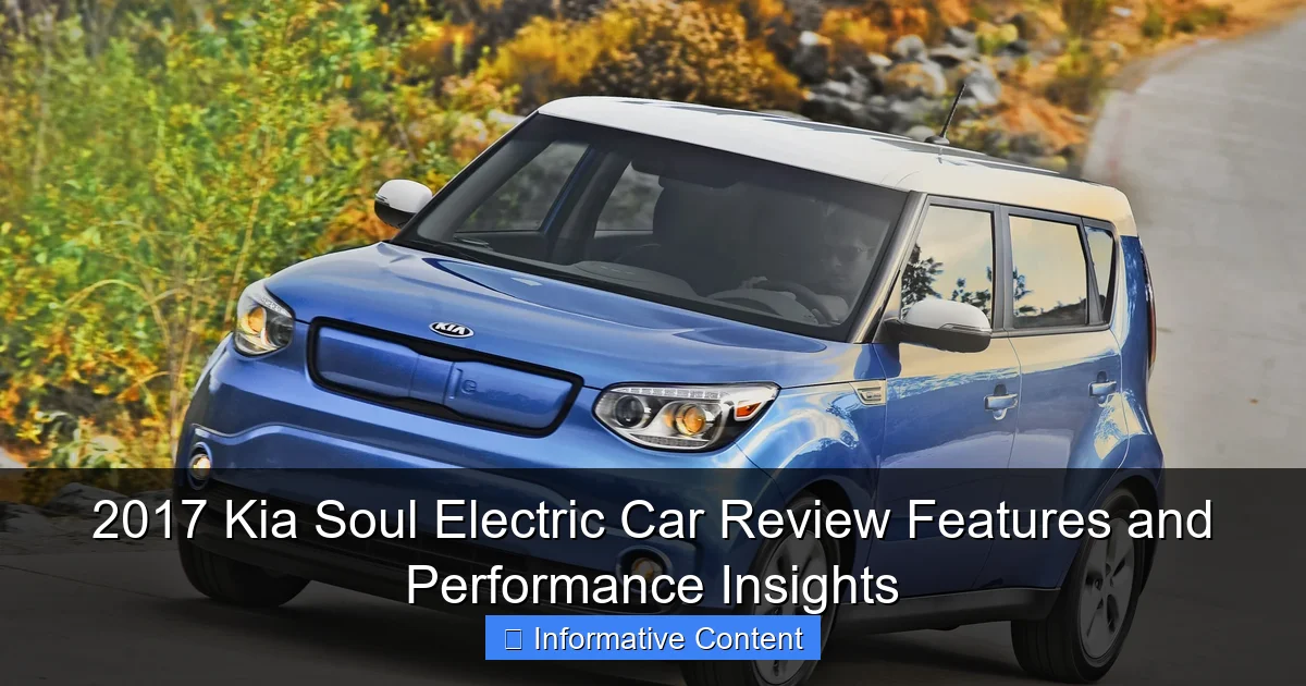2017 Kia Soul Electric Car Review Features and Performance Insights