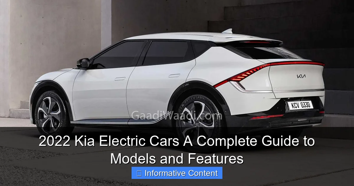 2022 Kia Electric Cars A Complete Guide to Models and Features