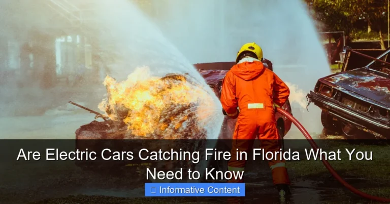 Are Electric Cars Catching Fire in Florida What You Need to Know