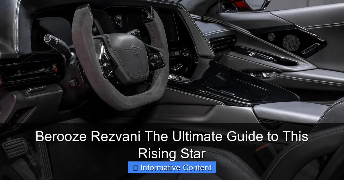 Berooze Rezvani The Ultimate Guide to This Rising Star