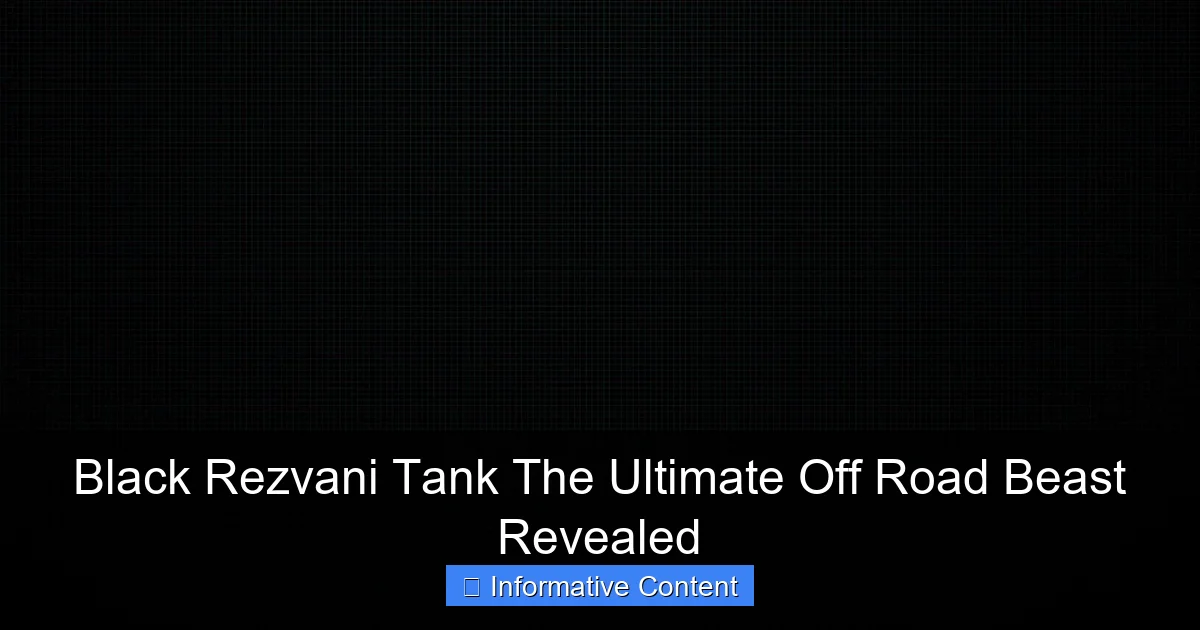 Black Rezvani Tank The Ultimate Off Road Beast Revealed