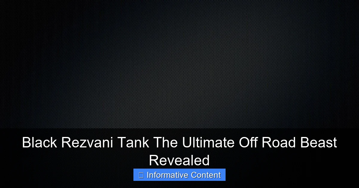 Black Rezvani Tank The Ultimate Off Road Beast Revealed