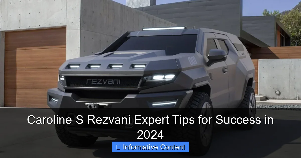 Caroline S Rezvani Expert Tips for Success in 2024