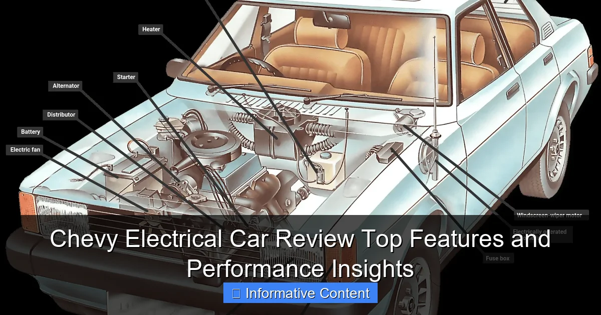 Chevy Electrical Car Review Top Features and Performance Insights