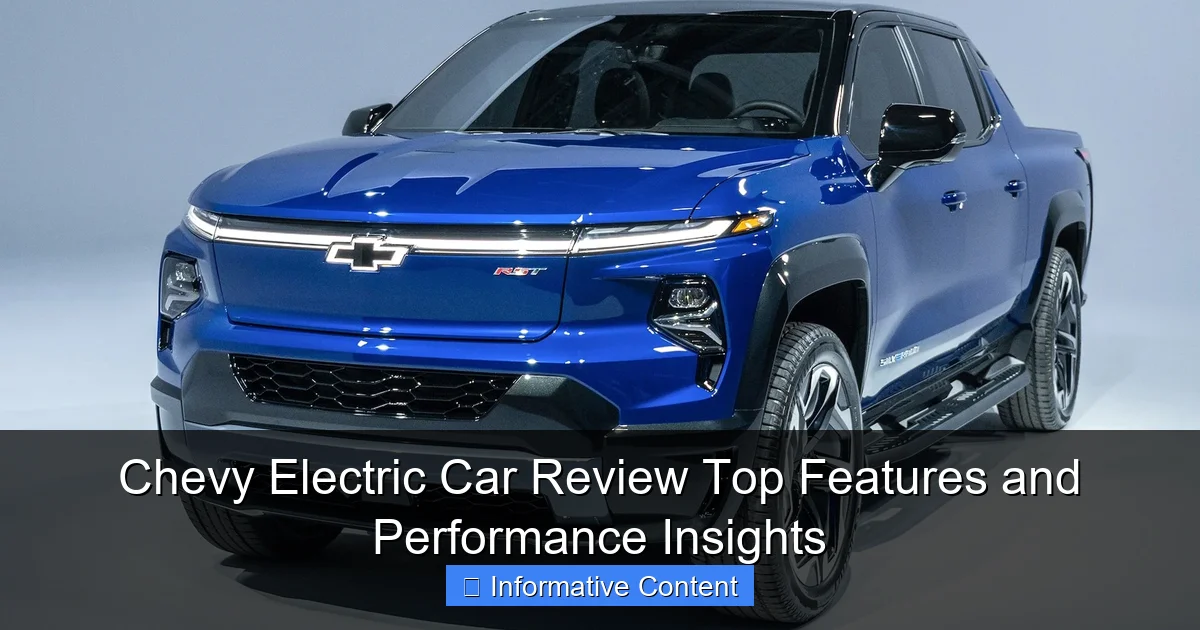 Chevy Electric Car Review Top Features and Performance Insights