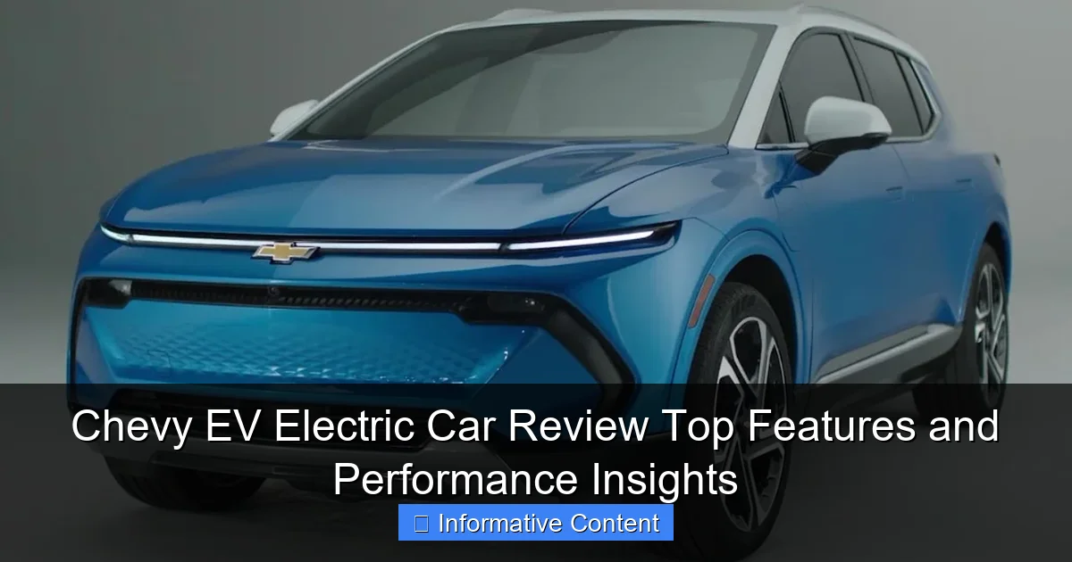 Chevy EV Electric Car Review Top Features and Performance Insights