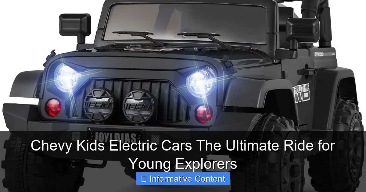 Chevy Kids Electric Cars The Ultimate Ride for Young Explorers