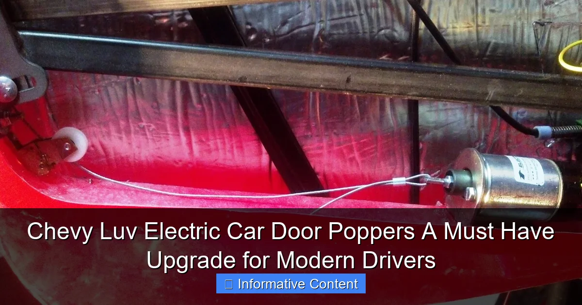 Chevy Luv Electric Car Door Poppers A Must Have Upgrade for Modern Drivers