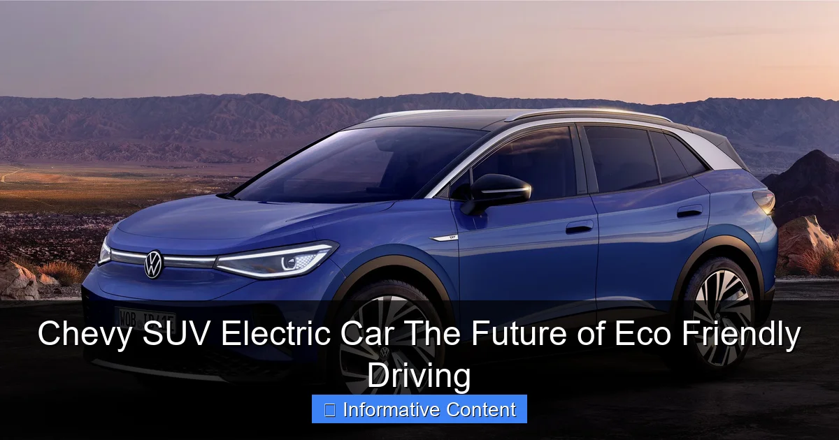Chevy SUV Electric Car The Future of Eco Friendly Driving