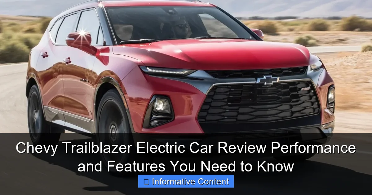 Chevy Trailblazer Electric Car Review Performance and Features You Need to Know