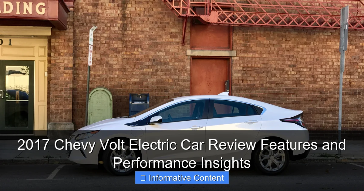 2017 Chevy Volt Electric Car Review Features and Performance Insights