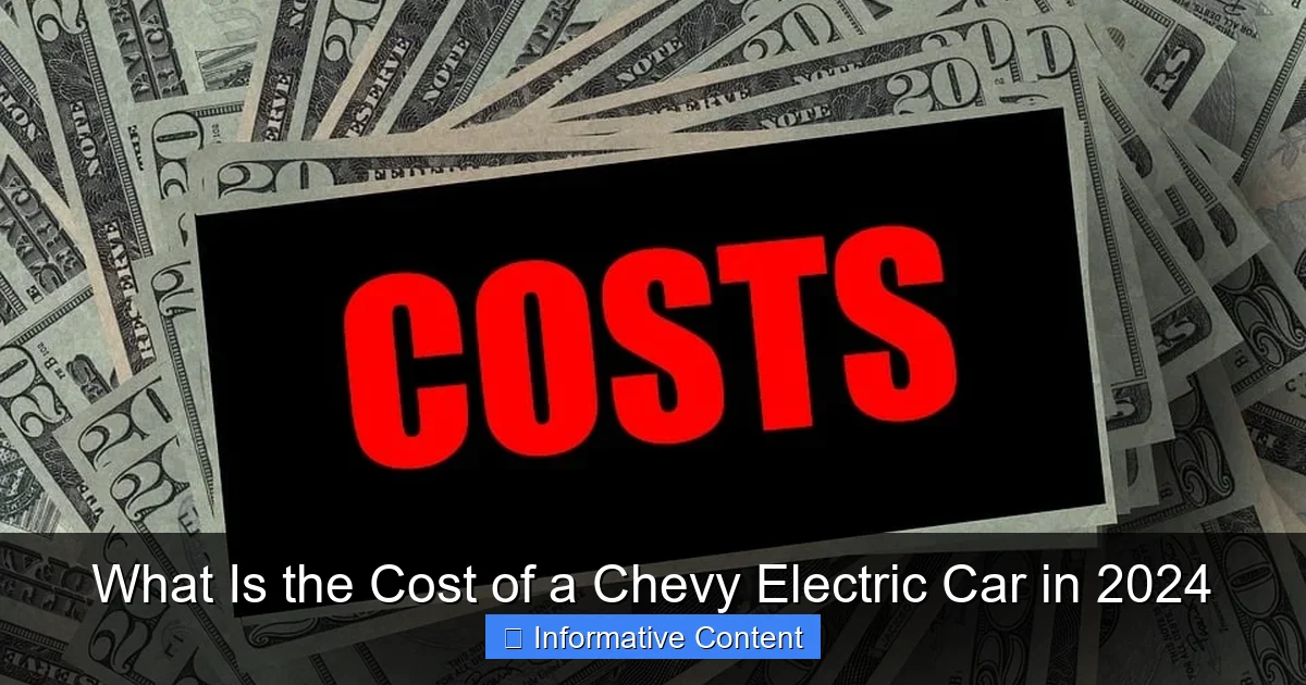 What Is the Cost of a Chevy Electric Car in 2024
