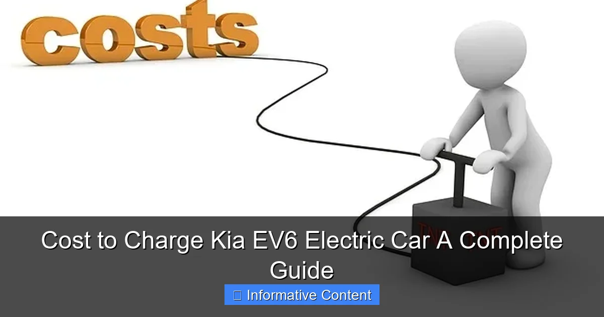 Cost to Charge Kia EV6 Electric Car A Complete Guide