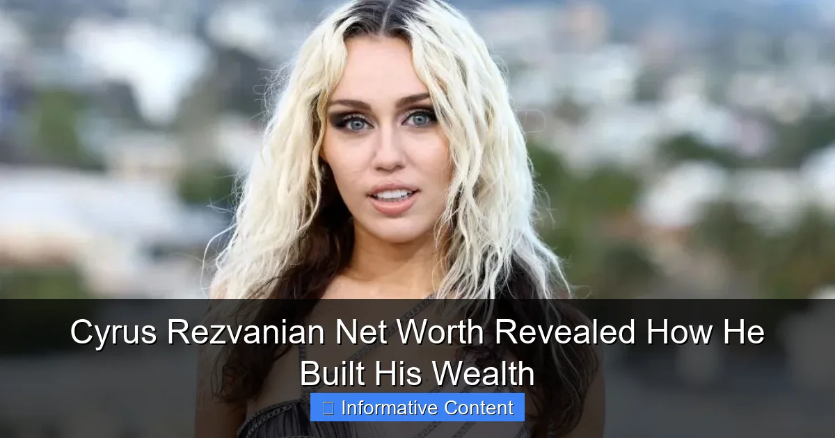 Cyrus Rezvanian Net Worth Revealed How He Built His Wealth