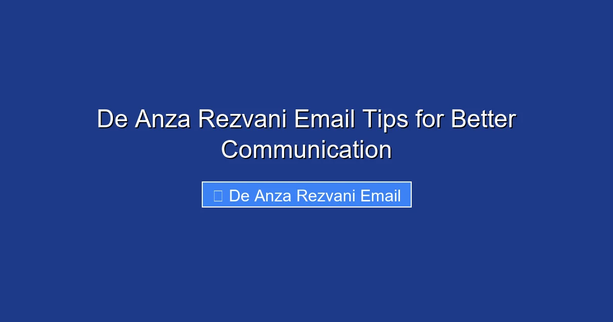 De Anza Rezvani Email Tips for Better Communication