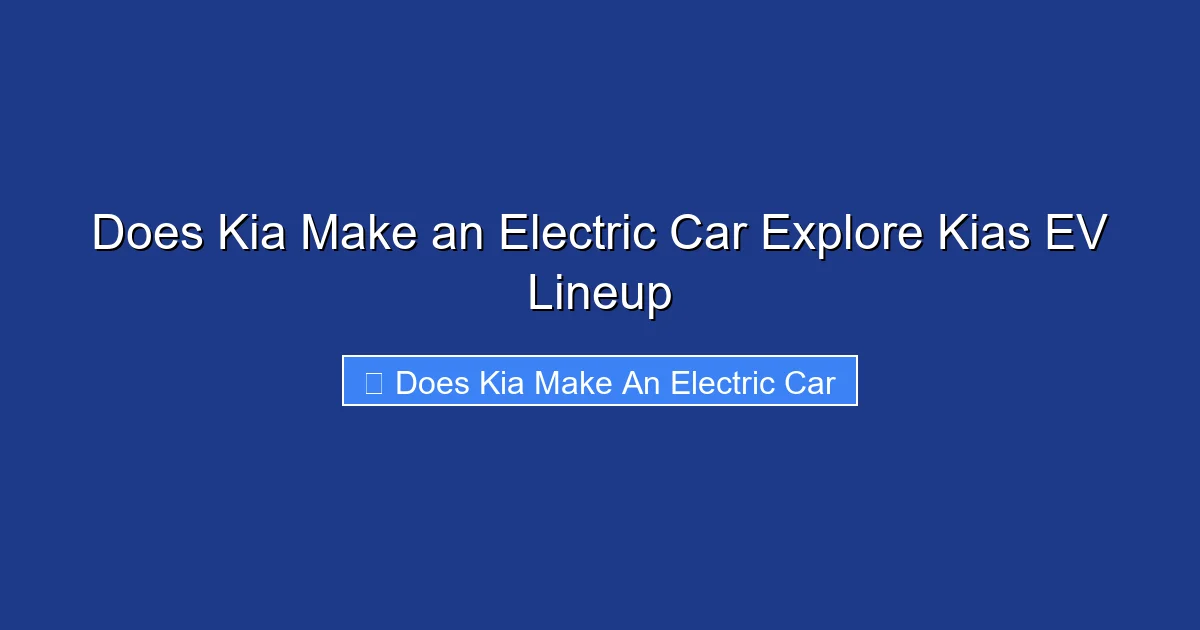 Does Kia Make an Electric Car Explore Kias EV Lineup