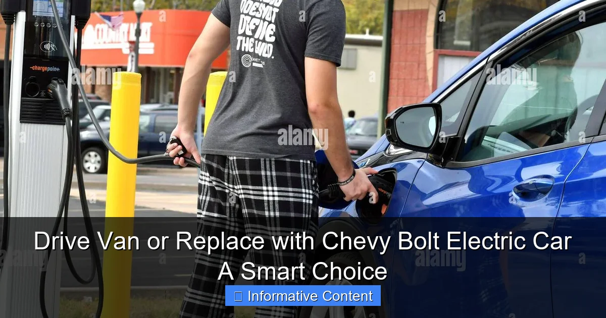 Drive Van or Replace with Chevy Bolt Electric Car A Smart Choice