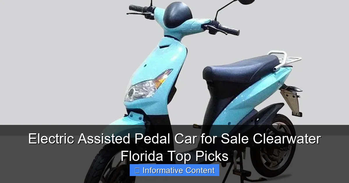 Electric Assisted Pedal Car for Sale Clearwater Florida Top Picks