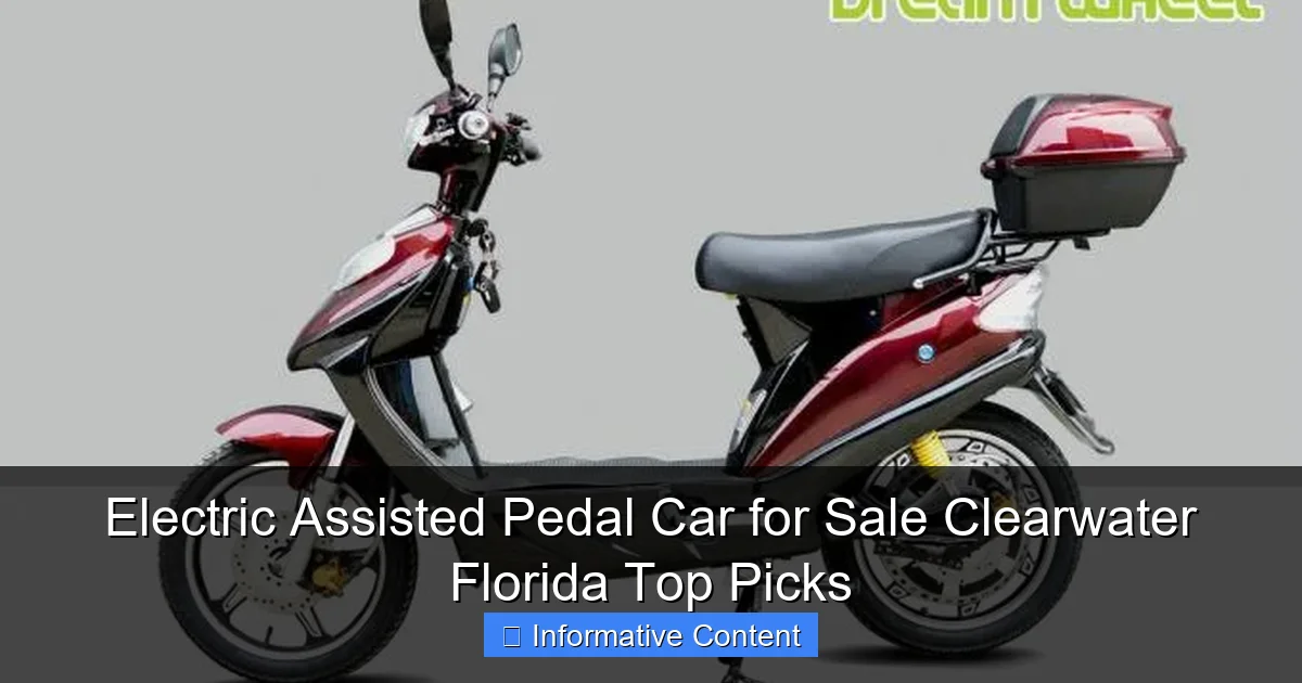 Electric Assisted Pedal Car for Sale Clearwater Florida Top Picks