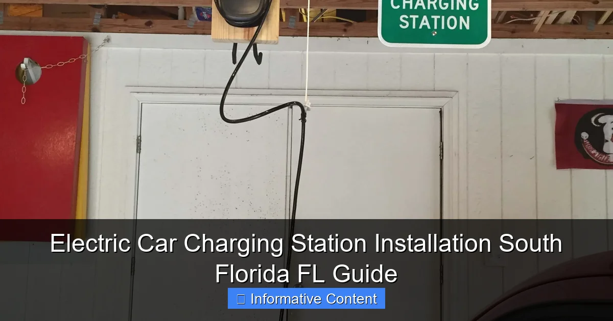 Electric Car Charging Station Installation South Florida FL Guide