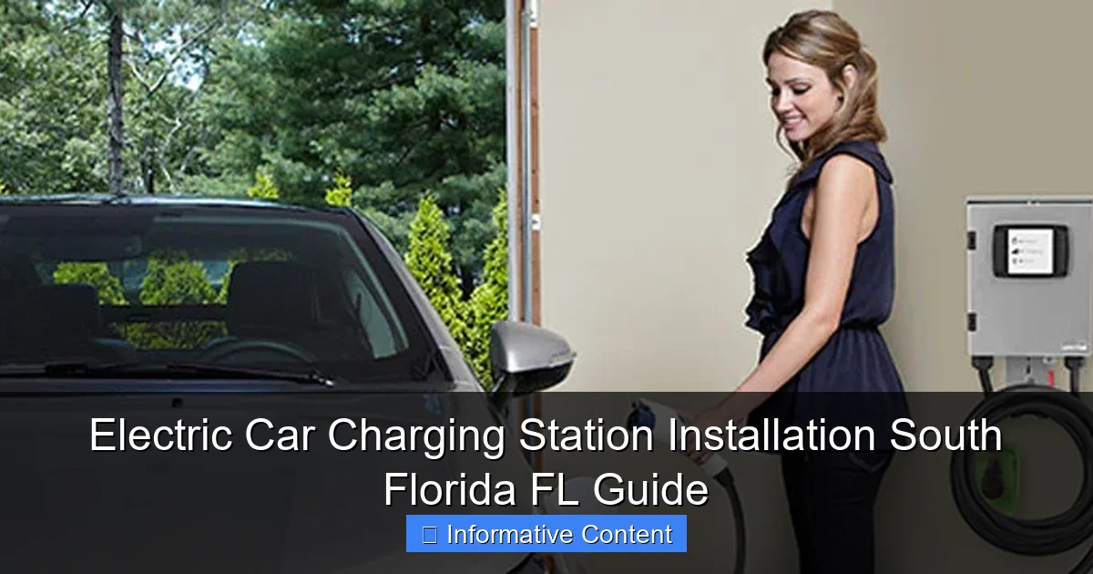Electric Car Charging Station Installation South Florida FL Guide